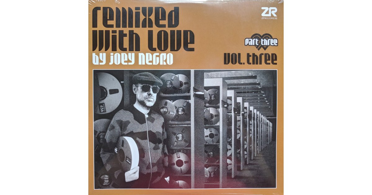 Remixed with Love By Joey Negro (Vol. Three) (Part Three), Joey