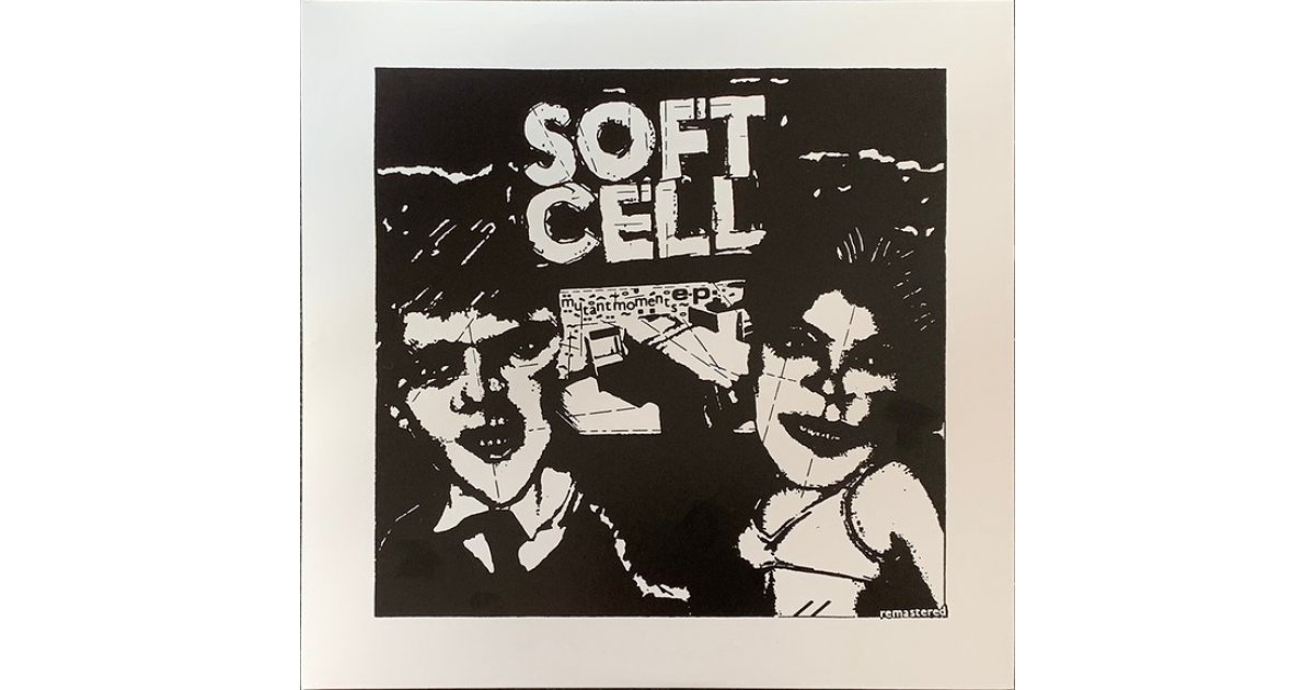 Mutant Moments E.P. (Remastered), Soft Cell – 10