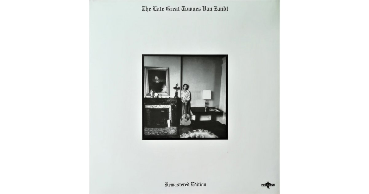 The Late Great Townes Van Zandt, Townes Van Zandt – LP – Music
