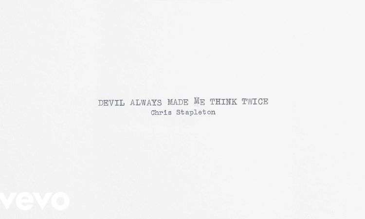 Chris Stapleton - Devil Always Made Me Think Twice (Official Audio)