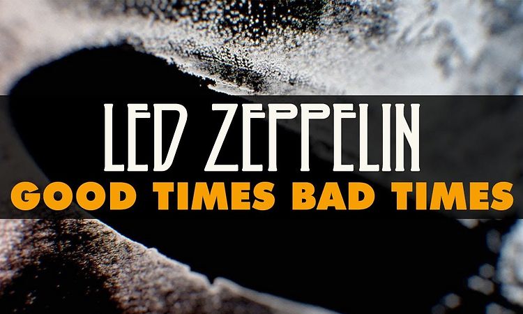 Led Zeppelin - Good Times Bad Times (Official Audio)