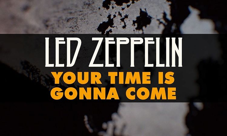 Led Zeppelin - Your Time Is Gonna Come (Official Audio)