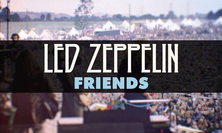 Led Zeppelin - Friends (Official Audio)