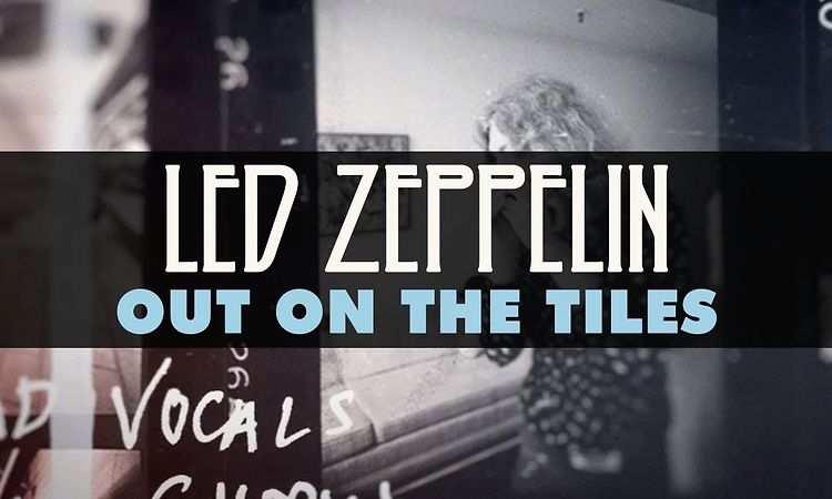 Led Zeppelin - Out on the Tiles (Official Audio)