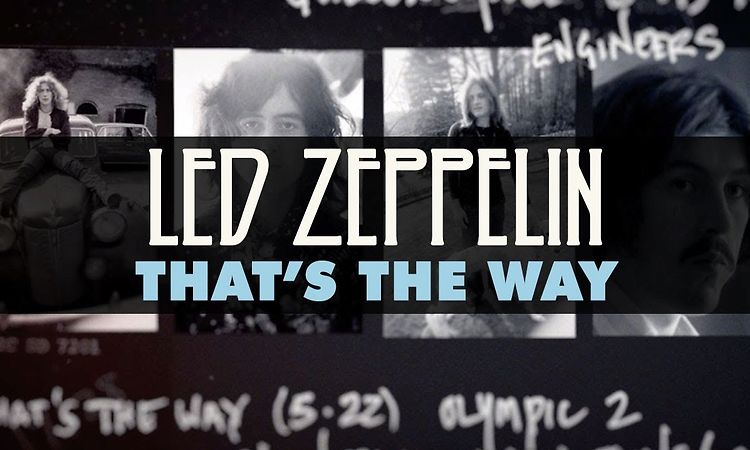 Led Zeppelin - That's the Way (Official Audio)