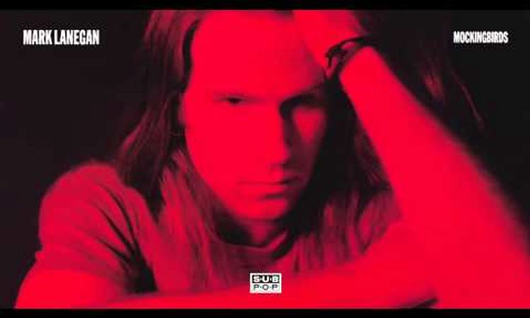 Mark Lanegan - Mockingbirds