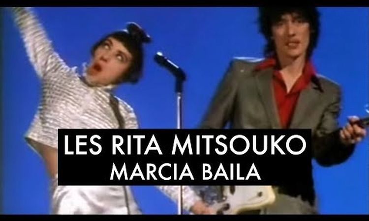 Les Rita Mitsouko - Marcia Baila (Clip Officiel)
