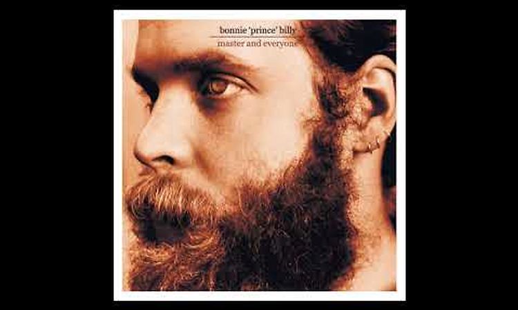 Bonnie 'Prince' Billy - Wolf Among Wolves