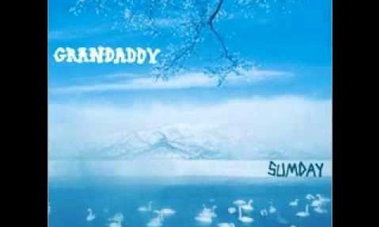 Grandaddy - The Go In The Go-For-It