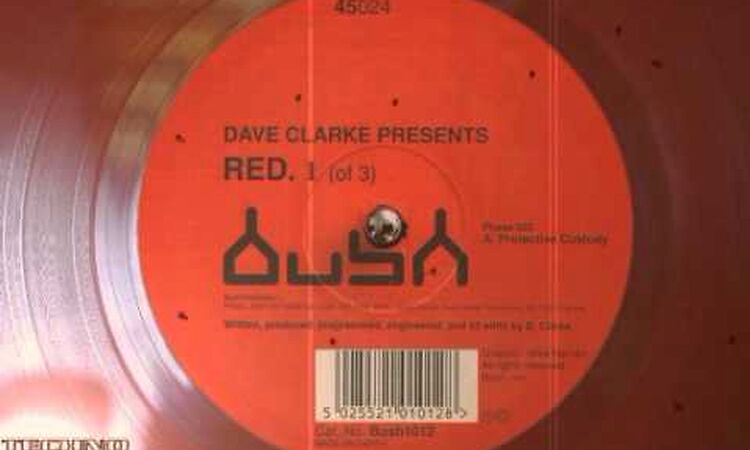 Dave Clarke - Protective Custody