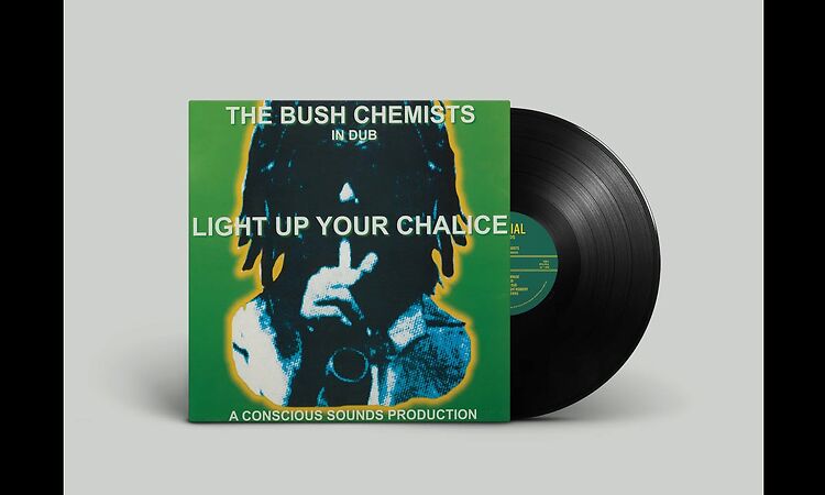 The Bush Chemists - Light Up Your Chalice - Partial LP - PRTLLP011