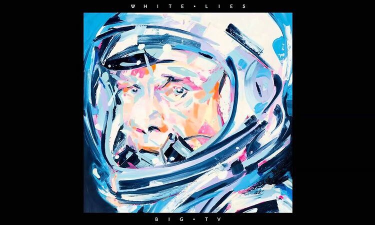 White Lies - Big TV