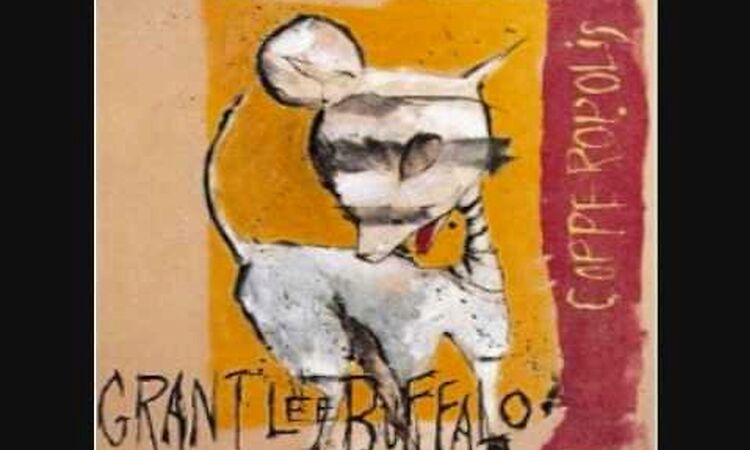Grant Lee Buffalo - Even The Oxen