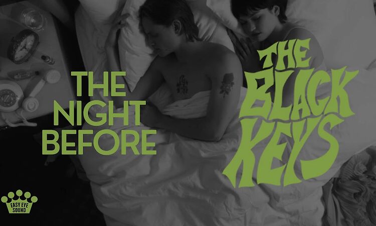 The Black Keys - The Night Before (Official Music Video)