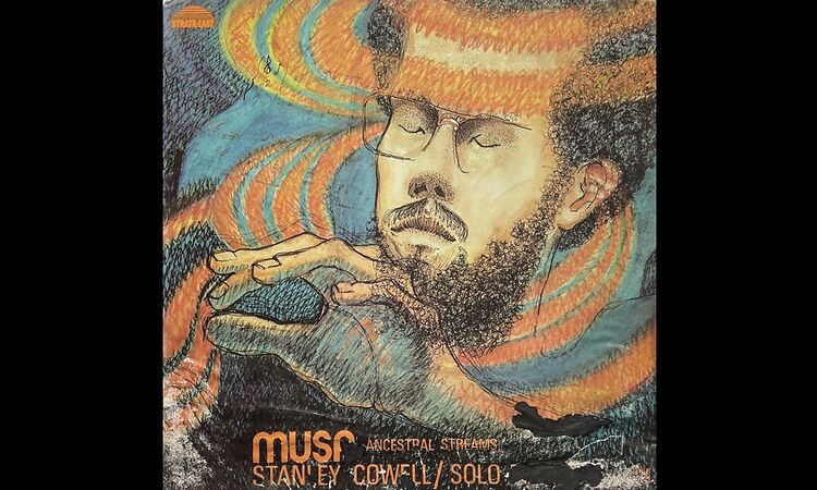 Stanley Cowell - Musa • Ancestral Streams (US, 1974) [Full LP] {Free Jazz, Solo Piano} ★RARE BEAUTY★