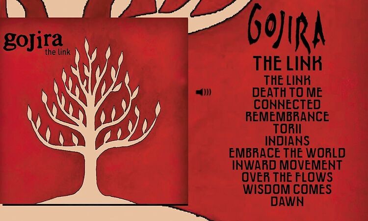 GOJIRA- The Link (Full Album)
