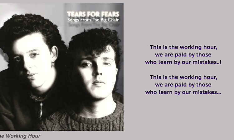 Tears For Fears - The Working Hour (Lyric Video)
