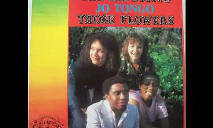 The Explosive Jo Tongo – Those Flowers