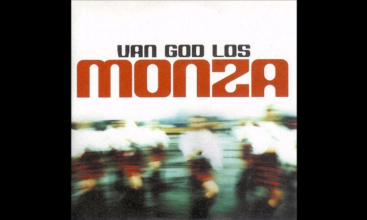 Monza - Van God Los [HQ]