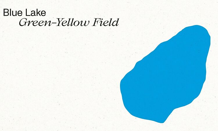 Blue Lake — Green-Yellow Field