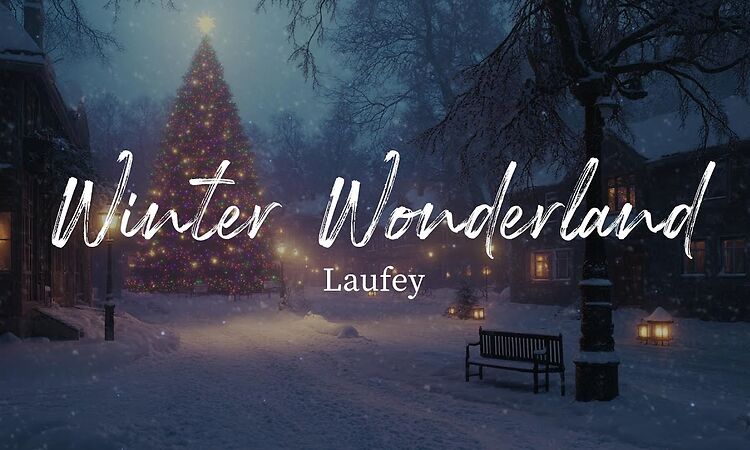 Winter Wonderland - Laufey (Lyrics)