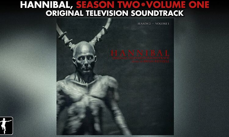 Hannibal Season 2 Soundtrack Vol. 1 - Brian Reitzell - Official Preview