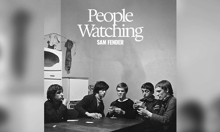 Sam Fender - People Watching