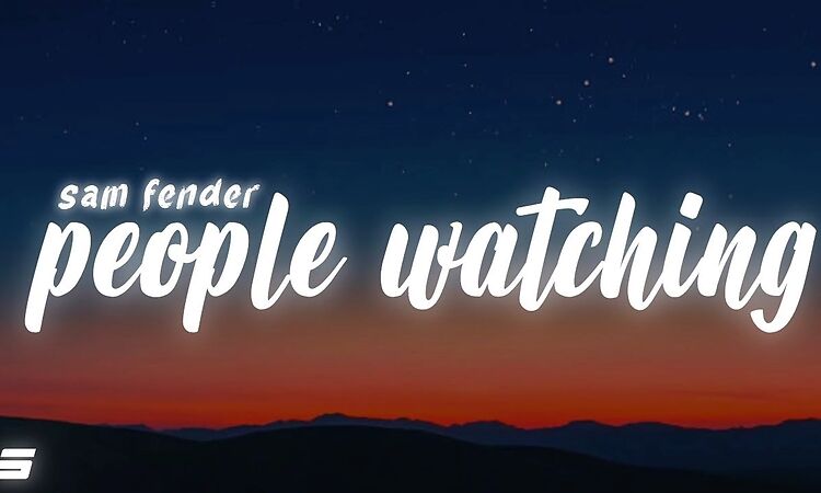 Sam Fender - People Watching (Lyrics)