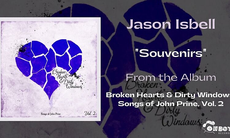 Jason Isbell - "Souvenirs" - Broken Hearts & Dirty Windows Vol. 2