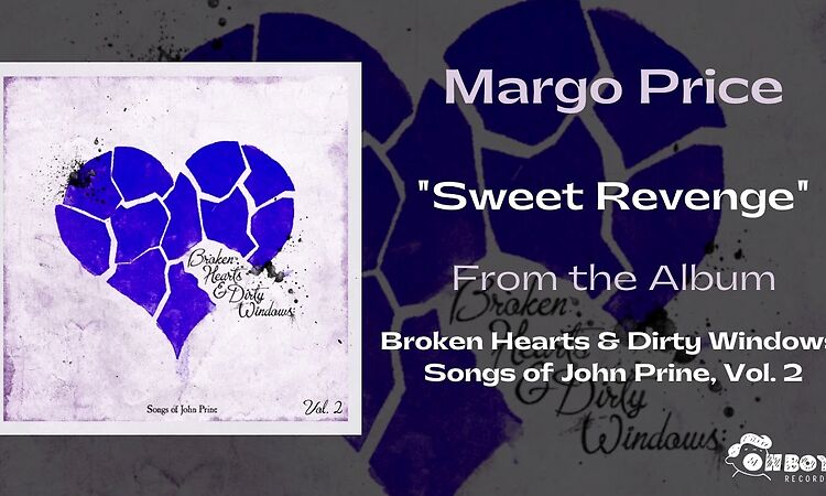 Margo Price - "Sweet Revenge"  - Broken Hearts & Dirty Windows Vol. 2