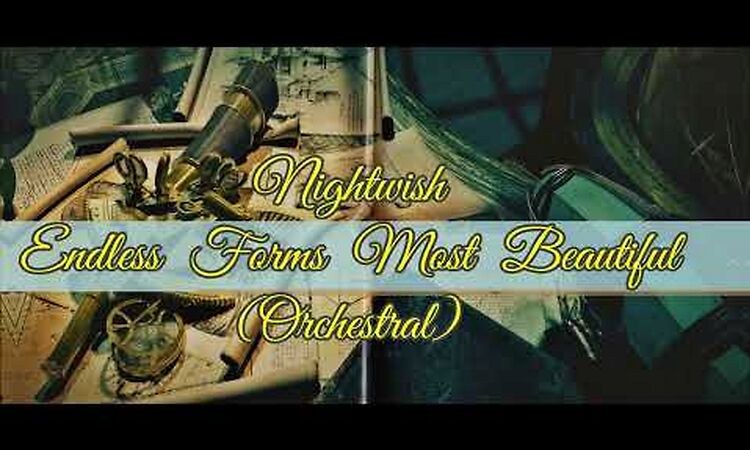 Nightwish - Endless Forms Most Beautiful (orchestral) full album