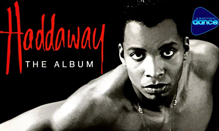 Haddaway - The Album (1993) [Full Album]
