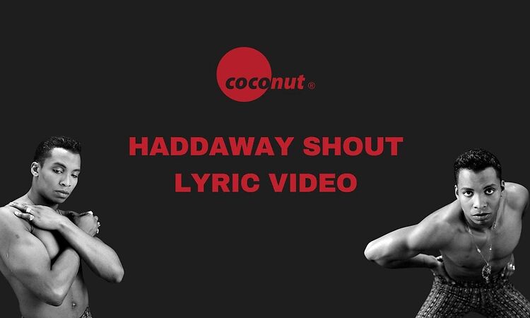 Haddaway - Shout (Lyric Video)
