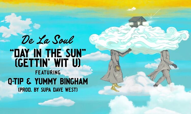 De La Soul - Day In The Sun (Gettin' Wit U) featuring Q-Tip & Yummy Bingham (Official Audio)