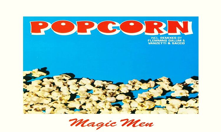 Magic Men - Popcorn (Flemming Dalum Remix).