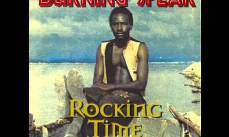 Burning Spear - Rocking Time - Weeping And Wailing.