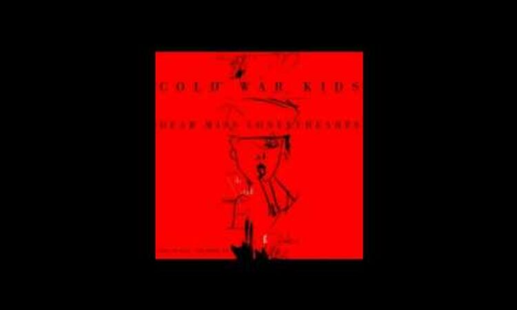 Cold War Kids - Bottled Affection