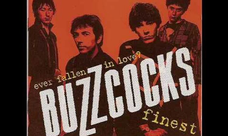 The Buzzcocks - Ever Fallen In Love (With Someone You Shouldn't've)