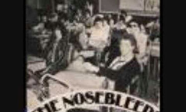 The Nosebleeds-Aint Been to No Music School