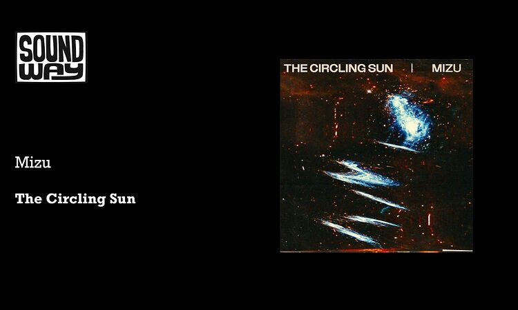 The Circling Sun - Mizu