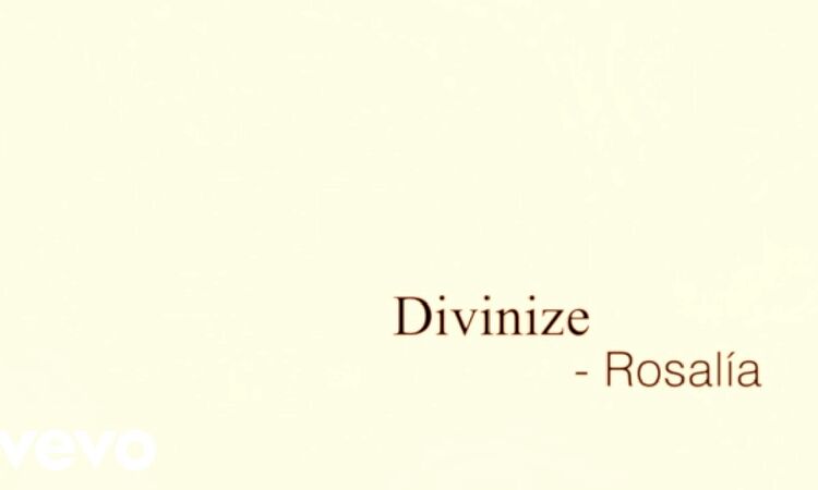 ROSALÍA - Divinize (Official Lyric Video)