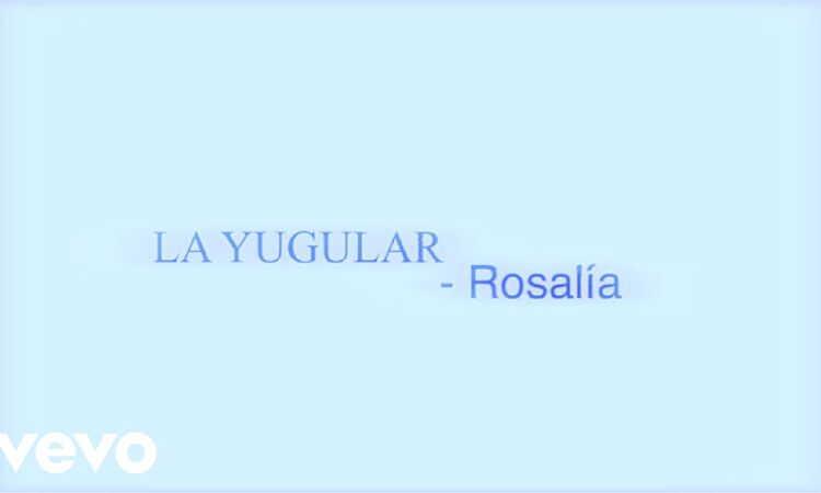 ROSALÍA - La Yugular (Official Lyric Video)