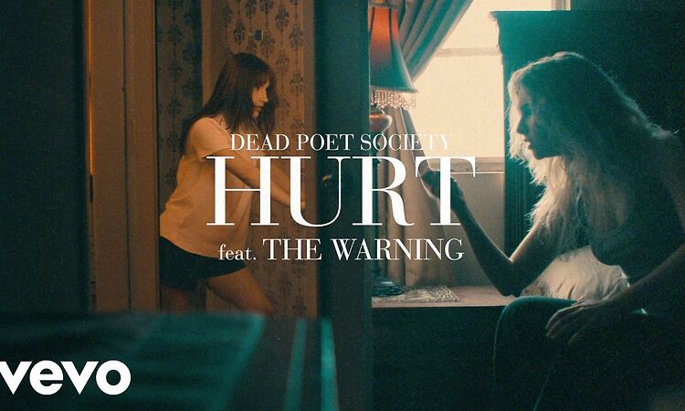 Dead Poet Society - HURT feat. The Warning