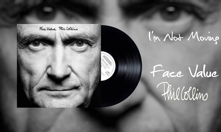 Phil Collins - I'm Not Moving (2016 Remaster)