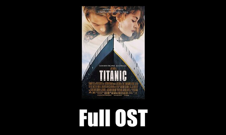 Titanic (1997) - Full Official Soundtrack