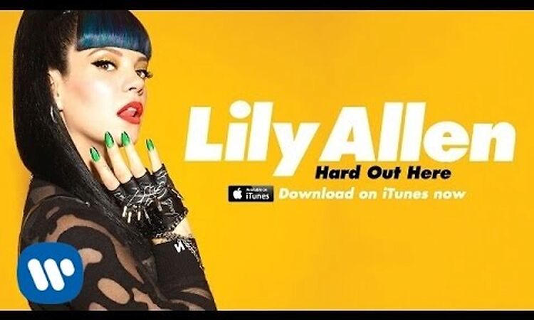 Lily Allen | Hard Out Here (Official Video - Explicit Version)