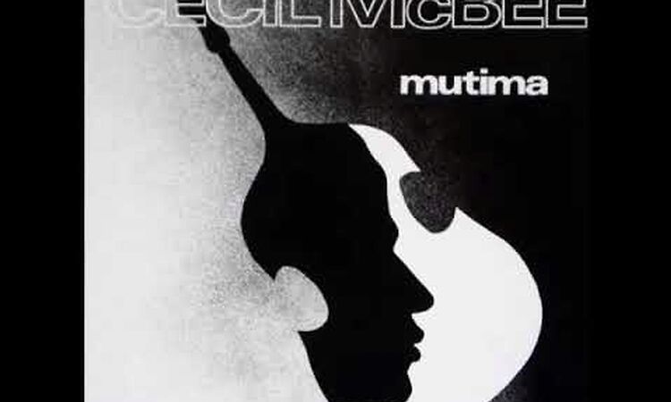 A FLG Maurepas upload - Cecil McBee - Mutima - Jazz Avant-Garde