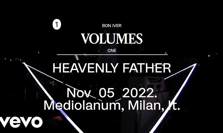 Bon Iver - HEAVENLY FATHER - Mediolanum, Milan, IT. Nov 05 2022