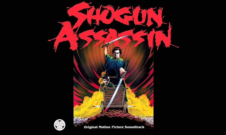 "The Legend of Lone Wolf" - Shogun Assassin OST (Light In The Attic Records)