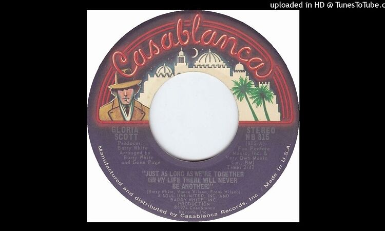Gloria Scott - Just As Long As We're Together